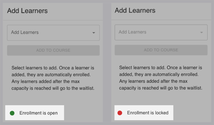 The 'Add Learners' panel is shown in two states- The status indicator at the bottom changes from 'enrollment is open' to 'enrollment is locked.